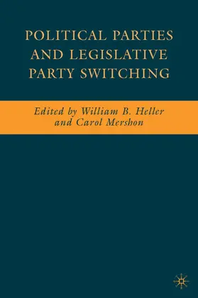 Heller / Mershon |  Political Parties and Legislative Party Switching | Buch |  Sack Fachmedien