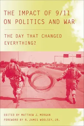 Morgan |  The Impact of 9/11 on Politics and War | Buch |  Sack Fachmedien