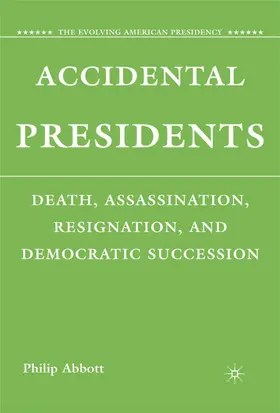 Abbott |  Accidental Presidents | Buch |  Sack Fachmedien