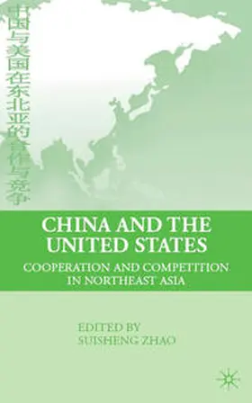 Zhao | China and the United States | Buch | 978-0-230-60848-1 | www.sack.de