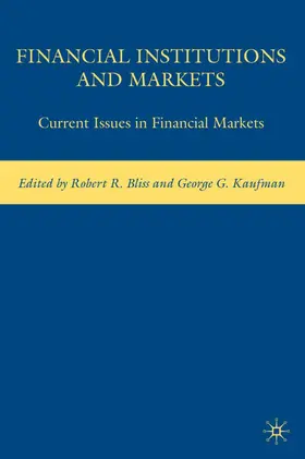 Kaufman / Bliss | Financial Institutions and Markets | Buch | 978-0-230-60906-8 | www.sack.de