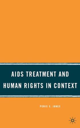 Jones | AIDS Treatment and Human Rights in Context | Buch | 978-0-230-60959-4 | sack.de