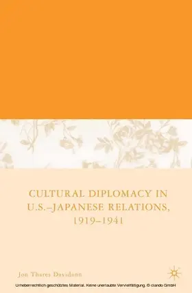 Davidann |  Cultural Diplomacy in U.S.-Japanese Relations, 1919-1941 | eBook | Sack Fachmedien