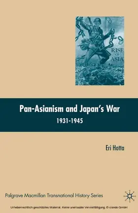 Hotta |  Pan-Asianism and Japan's War 1931-1945 | eBook | Sack Fachmedien