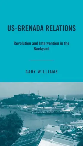 Williams |  US-Grenada Relations | eBook | Sack Fachmedien
