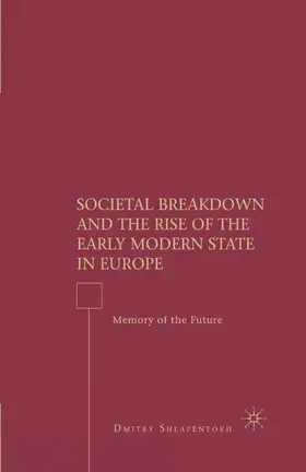 Shlapentokh | Societal Breakdown and the Rise of the Early Modern State in Europe | E-Book | www.sack.de