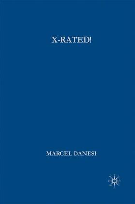 Danesi |  X-Rated! | Buch |  Sack Fachmedien
