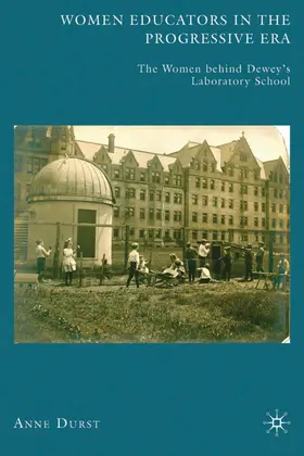 Durst | Women Educators in the Progressive Era | Buch | 978-0-230-61073-6 | www.sack.de