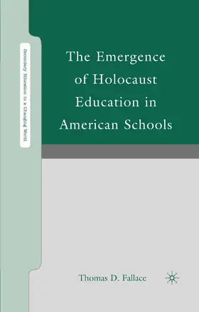 Fallace |  The Emergence of Holocaust Education in American Schools | eBook | Sack Fachmedien