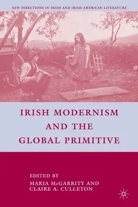 Culleton | Irish Modernism and the Global Primitive | Buch | 978-0-230-61223-5 | sack.de