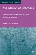 Gardini |  The Origins of Mercosur | Buch |  Sack Fachmedien