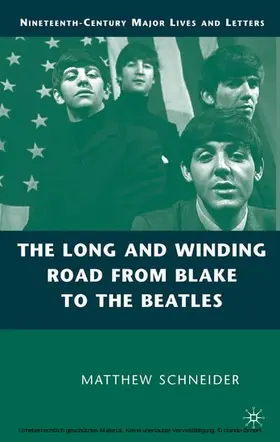 Schneider |  The Long and Winding Road from Blake to the Beatles | eBook | Sack Fachmedien