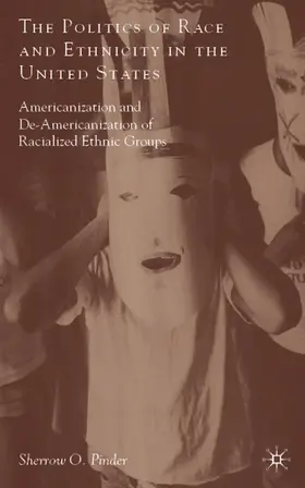 Pinder |  The Politics of Race and Ethnicity in the United States | Buch |  Sack Fachmedien