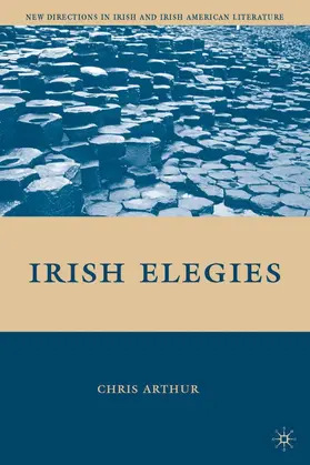 Arthur |  Irish Elegies | Buch |  Sack Fachmedien