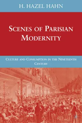 Hahn |  Scenes of Parisian Modernity | Buch |  Sack Fachmedien