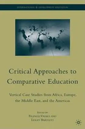 Vavrus / Bartlett |  Critical Approaches to Comparative Education | Buch |  Sack Fachmedien