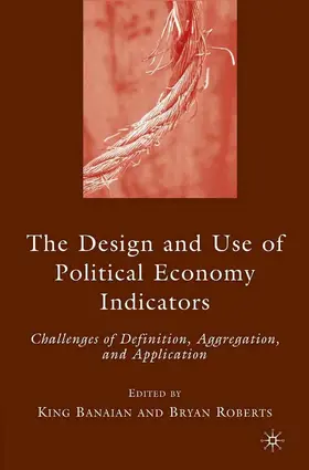 Banaian / Roberts | The Design and Use of Political Economy Indicators | E-Book | sack.de