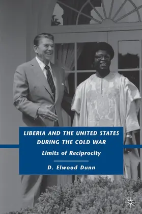 Dunn |  Liberia and the United States During the Cold War | Buch |  Sack Fachmedien