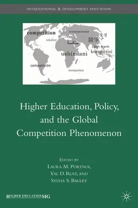 Rust / Portnoi / Bagley |  Higher Education, Policy, and the Global Competition Phenomenon | Buch |  Sack Fachmedien
