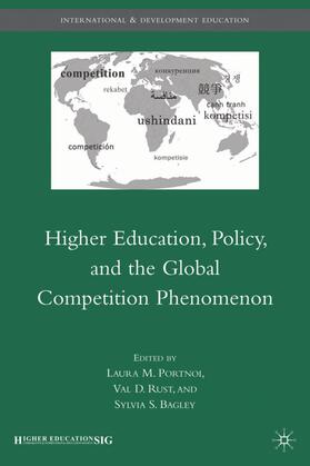 Rust / Portnoi / Bagley | Higher Education, Policy, and the Global Competition Phenomenon | Buch | 978-0-230-61818-3 | sack.de