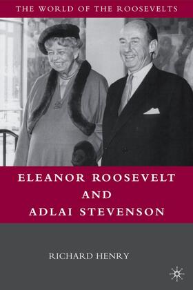 Henry |  Eleanor Roosevelt and Adlai Stevenson | Buch |  Sack Fachmedien