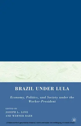 Love / Baer |  Brazil under Lula | eBook | Sack Fachmedien