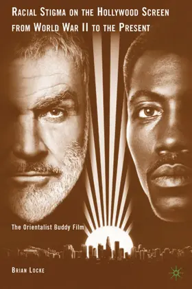 Locke |  Racial Stigma on the Hollywood Screen from World War II to the Present | Buch |  Sack Fachmedien