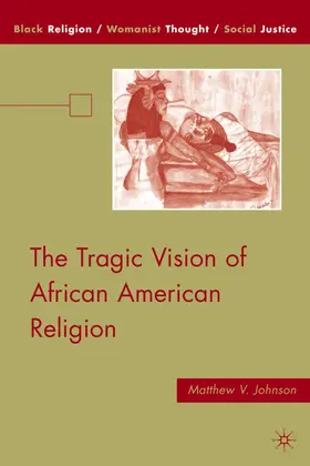 Johnson |  The Tragic Vision of African American Religion | Buch |  Sack Fachmedien