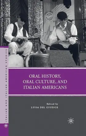  Oral History, Oral Culture, and Italian Americans | Buch |  Sack Fachmedien