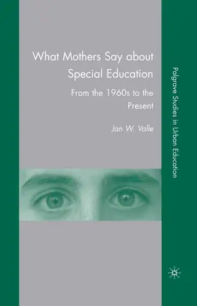 Valle |  What Mothers Say about Special Education | eBook | Sack Fachmedien