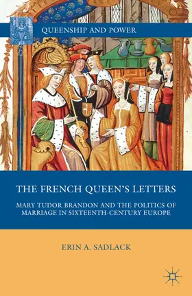 Sadlack |  The French Queen's Letters | Buch |  Sack Fachmedien