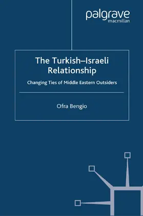 Bengio |  The Turkish-Israeli Relationship | Buch |  Sack Fachmedien