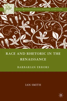 Smith |  Race and Rhetoric in the Renaissance | Buch |  Sack Fachmedien