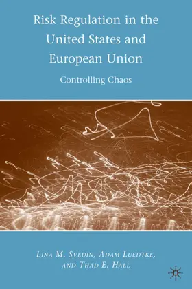 Luedtke / Svedin / Hall | Risk Regulation in the United States and European Union | Buch | 978-0-230-62049-0 | www.sack.de