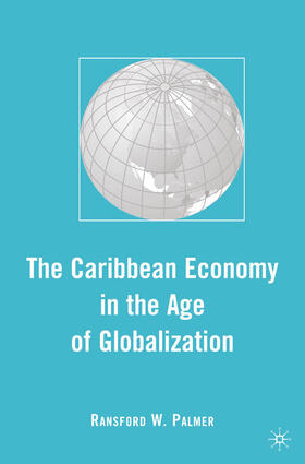 Palmer | The Caribbean Economy in the Age of Globalization | E-Book | sack.de