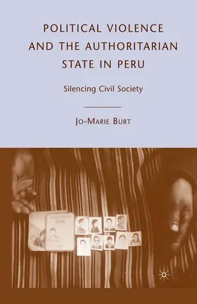 Burt | Political Violence and the Authoritarian State in Peru | Buch | 978-0-230-62117-6 | www.sack.de