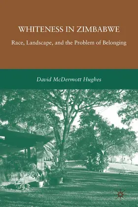 Hughes |  Whiteness in Zimbabwe | Buch |  Sack Fachmedien