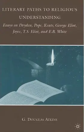 Atkins |  Literary Paths to Religious Understanding | Buch |  Sack Fachmedien
