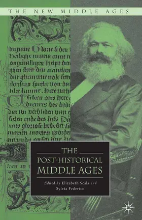 Scala / Federico |  The Post-Historical Middle Ages | eBook | Sack Fachmedien