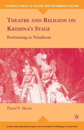 Mason | Theatre and Religion on Krishna’s Stage | E-Book | sack.de