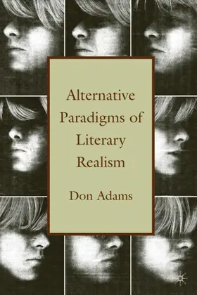 Adams |  Alternative Paradigms of Literary Realism | Buch |  Sack Fachmedien