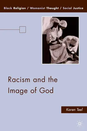 Teel |  Racism and the Image of God | Buch |  Sack Fachmedien