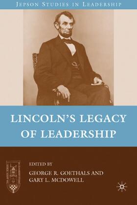 Goethals | Lincoln's Legacy of Leadership | Buch | 978-0-230-62283-8 | sack.de