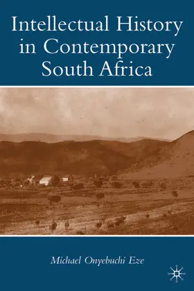 Eze | Intellectual History in Contemporary South Africa | Buch | 978-0-230-62299-9 | www.sack.de