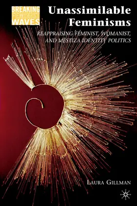 Gillman | Unassimilable Feminisms | Buch | 978-0-230-62316-3 | sack.de