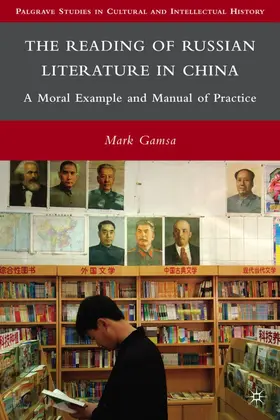 Gamsa |  The Reading of Russian Literature in China | Buch |  Sack Fachmedien
