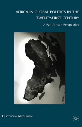 Abegunrin |  Africa in Global Politics in the Twenty-First Century | eBook | Sack Fachmedien