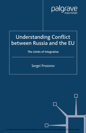 Prozorov |  Understanding Conflict Between Russia and the EU | eBook | Sack Fachmedien