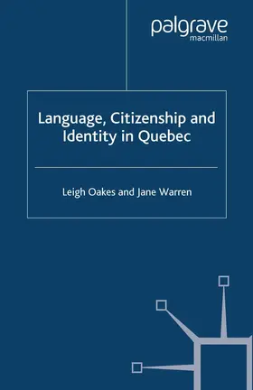 Oakes / Warren | Language, Citizenship and Identity in Quebec | E-Book | sack.de