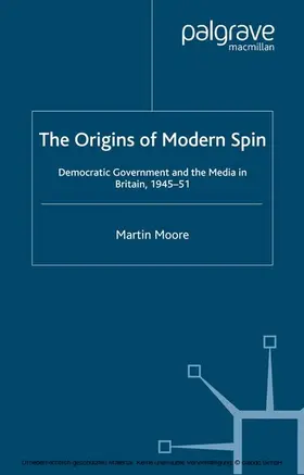 Moore |  The Origins of Modern Spin | eBook | Sack Fachmedien